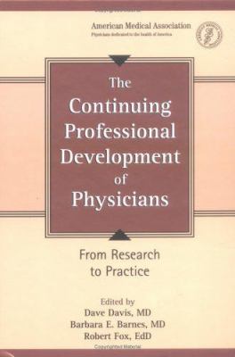 The Continuing Professional Development of Physicians : From Research to Practice