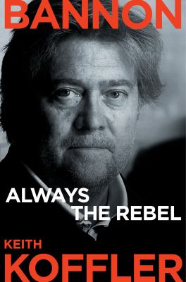 Bannon : Always the Rebel