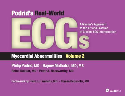Podrid's Real-World ECGs : A Master's Approach to the Art and Practice of Clinical ECG Interpretation: Myocardial Abnormalities