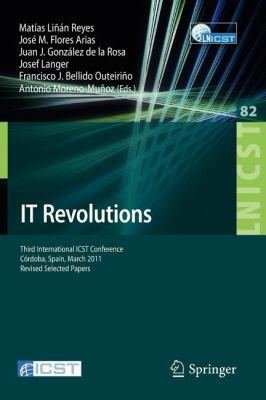 IT Revolutions : Third International ICST Conference, Cordoba, Spain, March 23-25, 2011, Revised Selected Papers