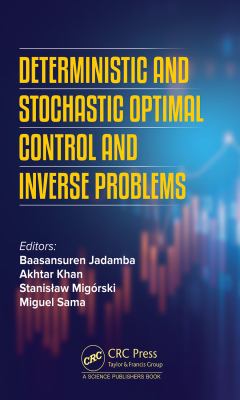 Deterministic and Stochastic Optimal Control and Inverse Problems