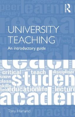 University Teaching : An Introductory Guide