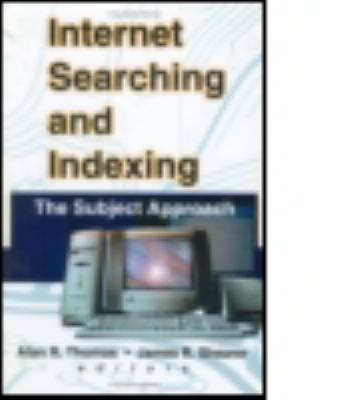 Internet Searching and Indexing : The Subject Approach