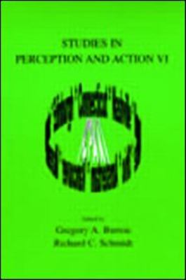 Studies in Perception and Action VI