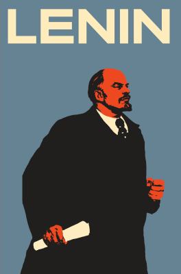 Lenin : The Man, the Dictator, and the Master of Terror