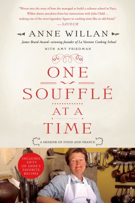One Soufflé at a Time : A Memoir of Food and France