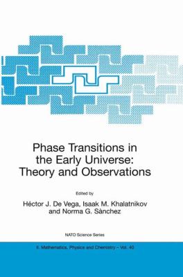 Phase Transitions in the Early Universe : Theory and Observations