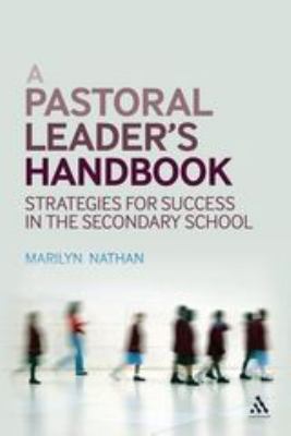 A Pastoral Leader's Handbook : Strategies for Success in the Secondary School