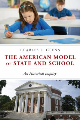 American Model of State and School : An Historical Inquiry