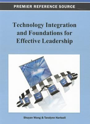 Technology Integration and Foundations for Effective Technology Leadership