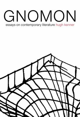 Gnomon : Essays on Contemporary Literature