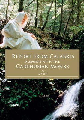 Report from Calabria : A Season with the Carthusian Monks