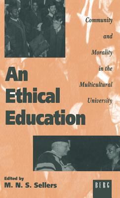 An Ethical Education : Community and Morality in the Multicultural University