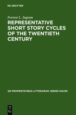 Representative Short Story Cycles of the Twentieth Century : Studies in a Literary Genre