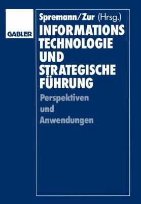 Informationstechnologie und Strategische Führung