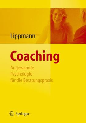 Coaching : Angewandte Psychologie für die Beratungspraxis