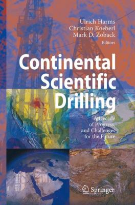 Continental Scientific Drilling : A Decade of Progress, and Challenges for the Future