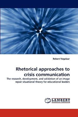 Rhetorical Approaches to Crisis Communication