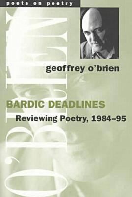 Bardic Deadlines : Reviewing Poetry, 1984-95