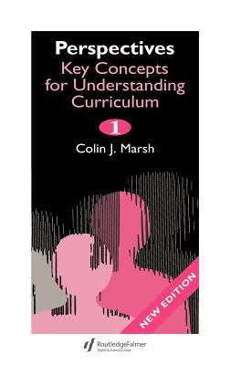 Perspectives : Key Concepts for Understanding the Curriculum