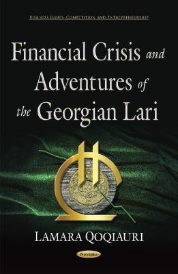 Financial Crisis and Adventures of the Georgian Lari