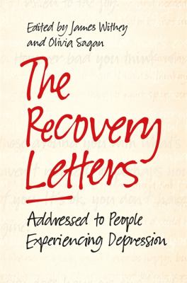 The Recovery Letters : Addressed to People Experiencing Depression