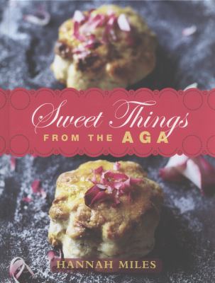Sweet Things from the Aga
