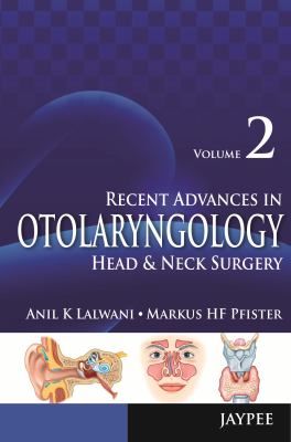 Recent Advances in Otolaryngology : Head and Neck Surgery