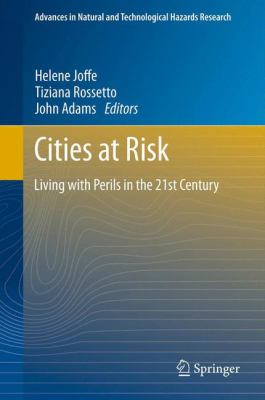 Cities at Risk : Living with Perils in the 21st Century