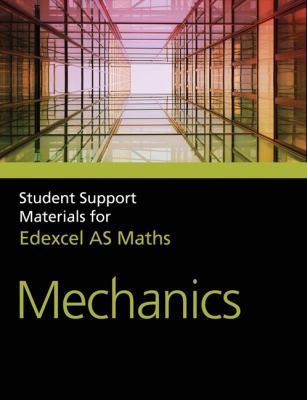 Edexcel As Maths - Mechanics