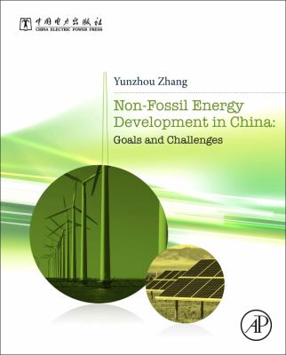 Non-Fossil Energy Development in China : Goals and Challenges