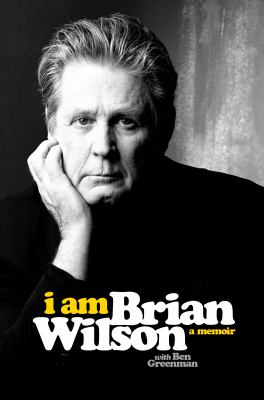 I Am Brian Wilson : A Memoir