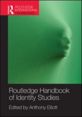 Routledge Handbook of Identity Studies