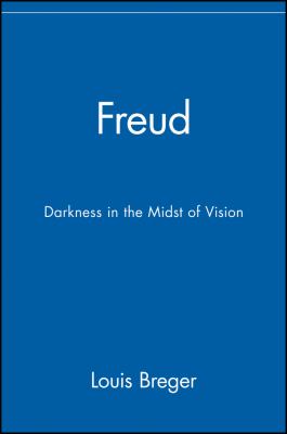 Freud : Darkness in the Midst of Vision