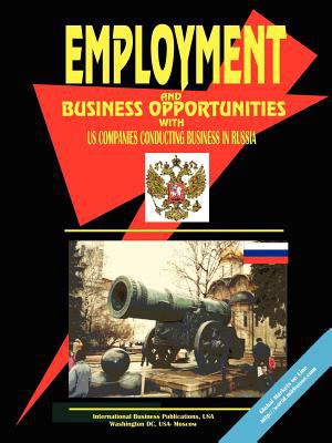 Employment and Business Opportunities with U. S. Companies Conducting Business in Russia