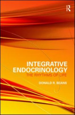 Integrative Endocrinology : The Rhythms of Life