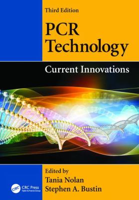 PCR Technology : Current Innovations, Third Edition