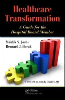 Healthcare Transformation : A Guide for the Hospital Board Member