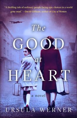 The Good at Heart : A Novel