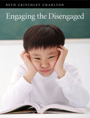 Engaging the Disengaged