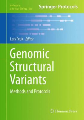 Genomic Structural Variants : Methods and Protocols