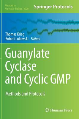 Guanylate Cyclase and Cyclic GMP : Methods and Protocols