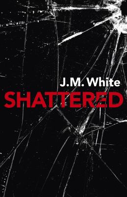 Shattered : Where There Is Darkness, There Isn't Always Light