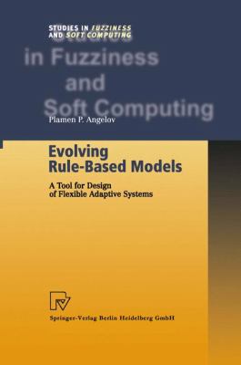 Evolving Rule-Based Models : A Tool for Design of Flexible Adaptive Systems