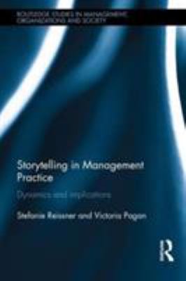 Storytelling in Management Practice : Dynamics and Implications