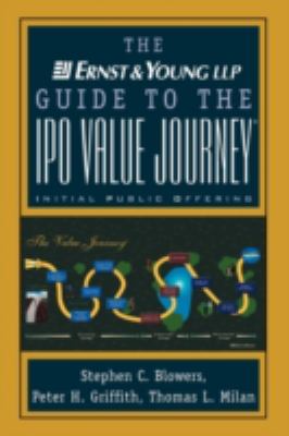 The Ernst and Young Guide to the IPO Value Journey