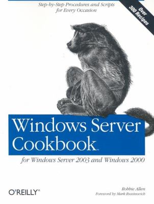 Windows Server Cookbook : For Windows Server 2003 and Windows 2000