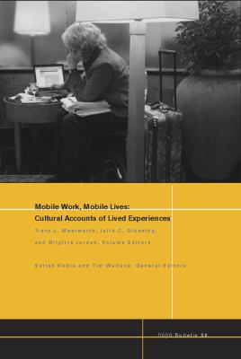 Mobile Work, Mobile Lives No. 30 : Cultural Accounts of Lived Experiences