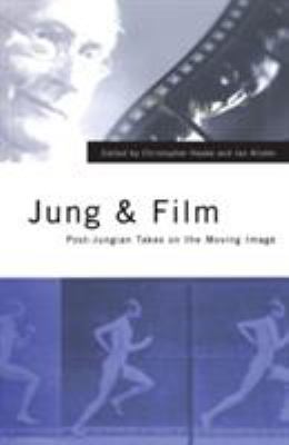 Jung and Film : Post-Jungian Takes on the Moving Image