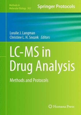 LC-MS in Drug Analysis : Methods and Protocols